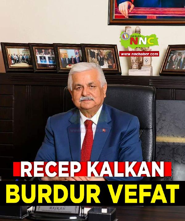 Burdur Vefat Recep Kalkan