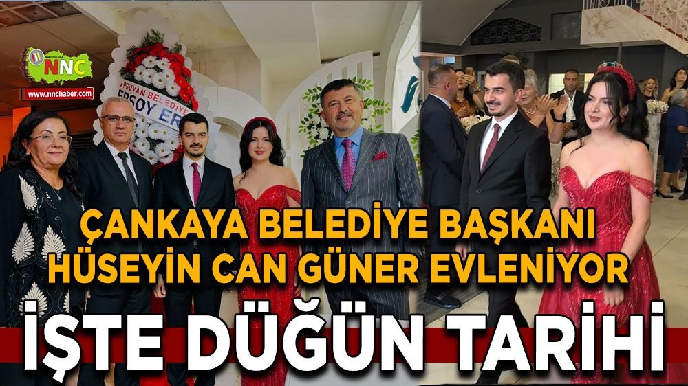 Çankaya Belediye Başkanı Hüseyin Can Güner Evleniyor  İşte Düğün Yeri ve Düğün Tarihi  Hüseyin Can Güner  kimdir 