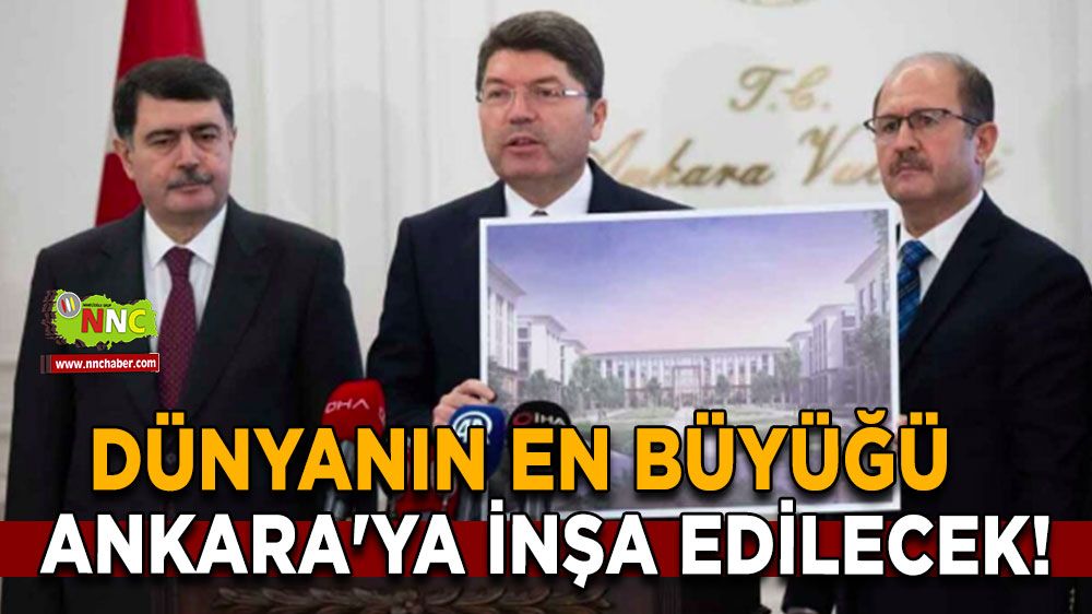 Dünyanın en büyüğü Ankara'ya inşa edilecek! Önemli adımlar atılacak