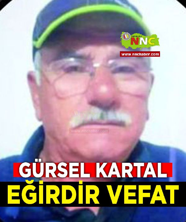 Eğirdir Vefat Gürsel Kartal