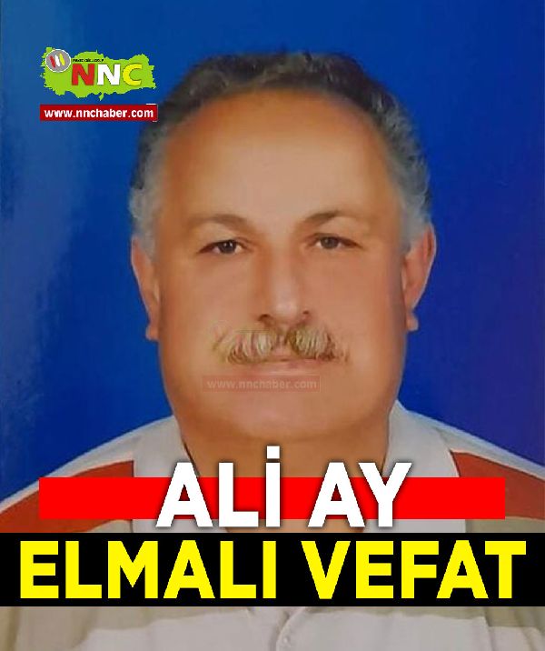 Elmalı Vefat Ali Ay