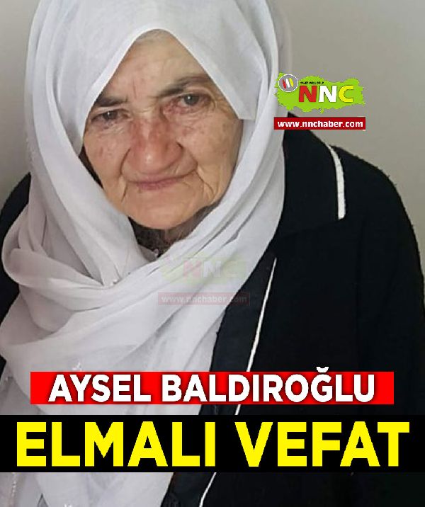 Elmalı Vefat Aysel Baldıroğlu