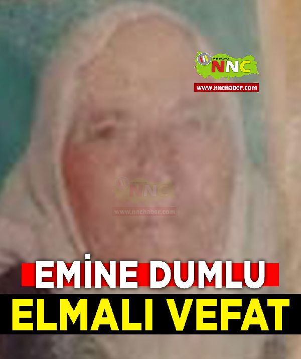 Elmalı Vefat Emine Dumlu