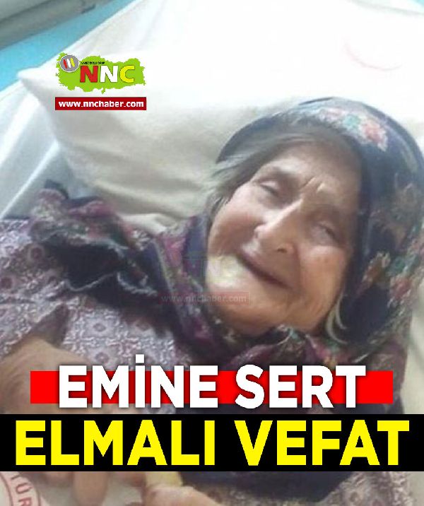 Elmalı Vefat Emine Sert