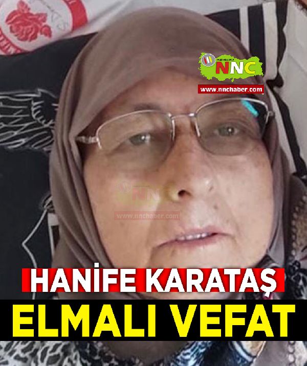 Elmalı Vefat Hanife Karataş