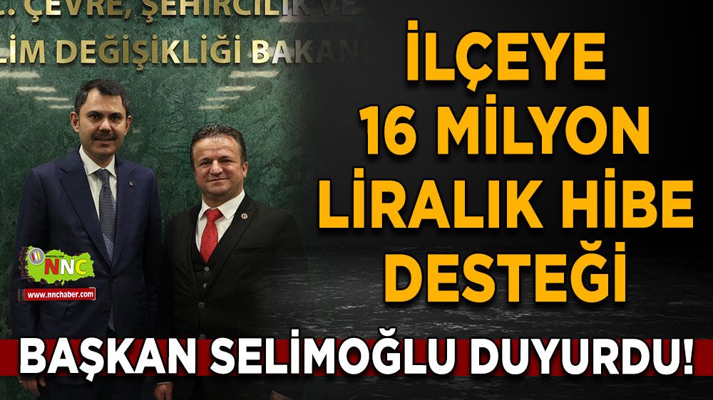 Fatih Selimoğlu duyurdu! İlçeye 16 milyon liralık hibe desteği