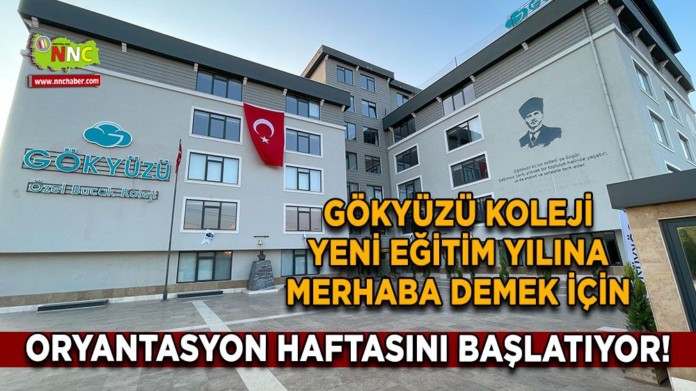 Gökyüzü Özel Bucak Koleji 2024-2025 Eğitim Yılına Oryantasyon Haftasıyla Başlıyor