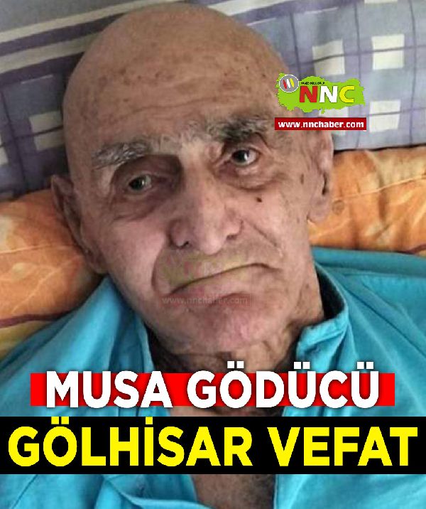 Gölhisar Vefat Musa Gödücü 