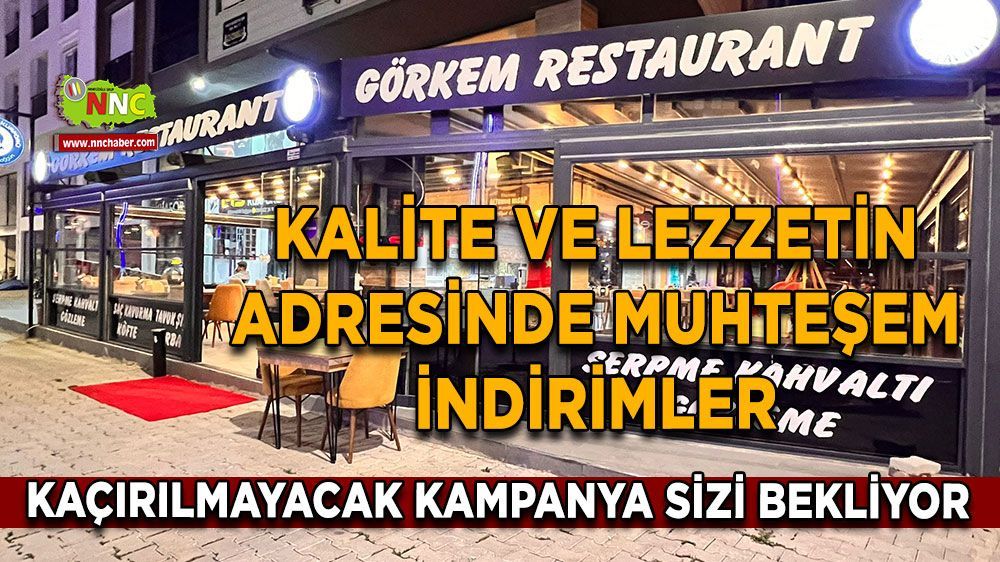 Görkem Restaurant'ta bu fiyatlar kaçmaz! Kampanya ve lezzet bir arada