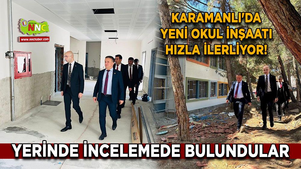 Karamanlı'da yeni okul inşaatı hızla ilerliyor! Başkan Selimoğlu incelemelerde bulundu