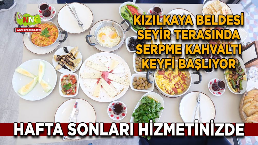 Kızılkaya Beldesi seyir terasında serpme kahvaltı keyfi başlıyor