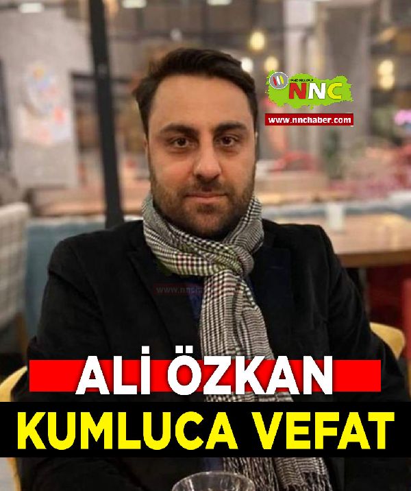 Kumluca Vefat Ali Özkan