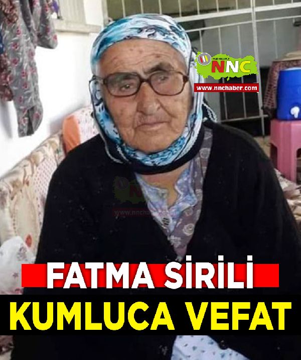 Kumluca Vefat Fatma Sirili