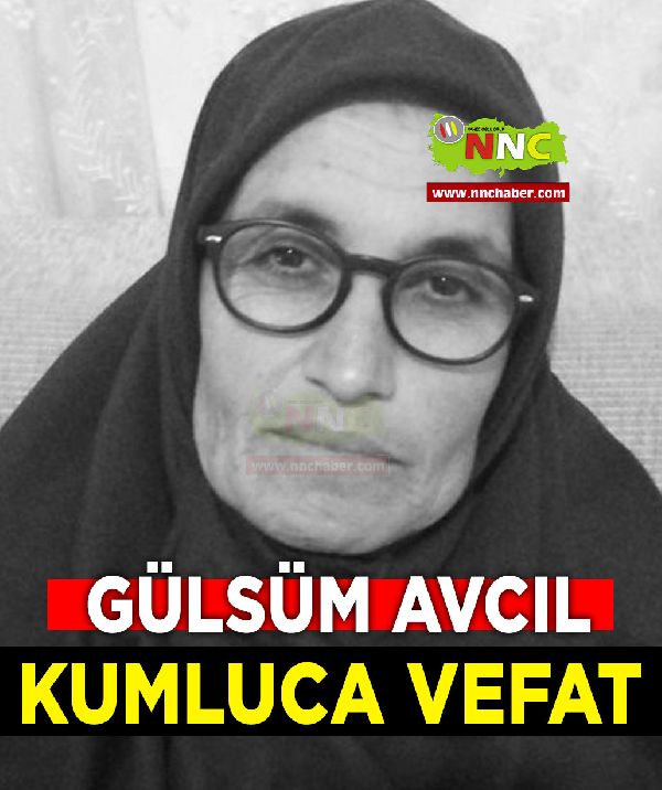 Kumluca Vefat Gülsüm Avcıl