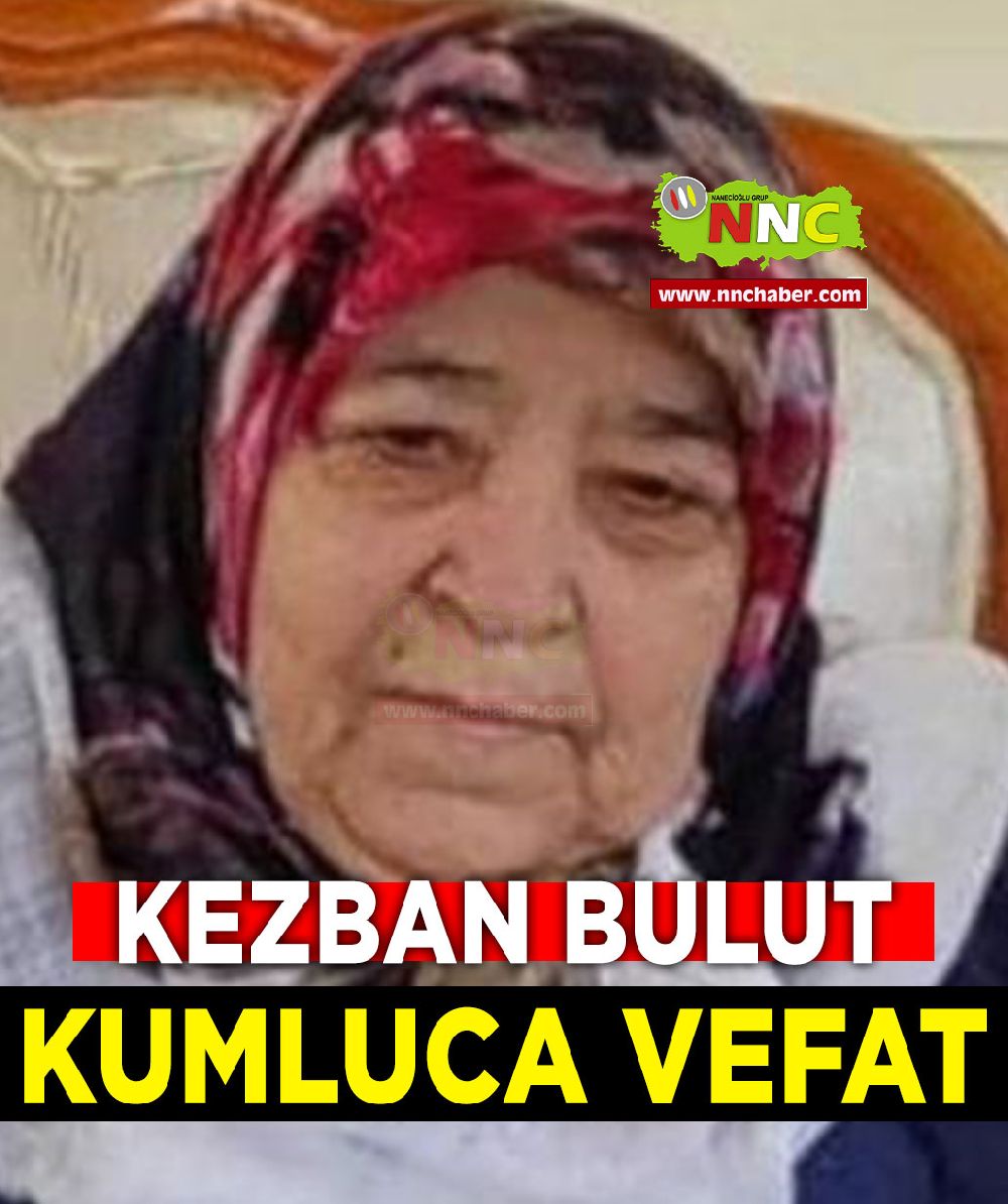 Kumluca Vefat Kezban Bulut