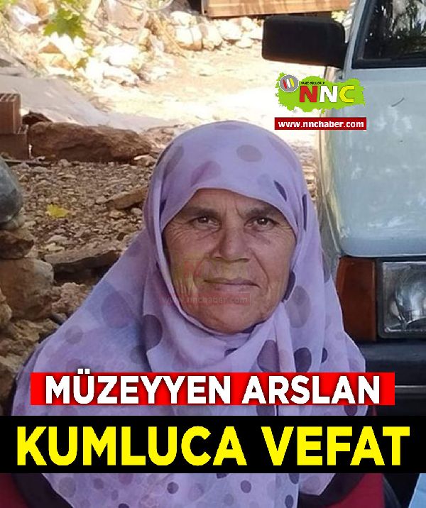 Kumluca Vefat Müzeyyen Arslan