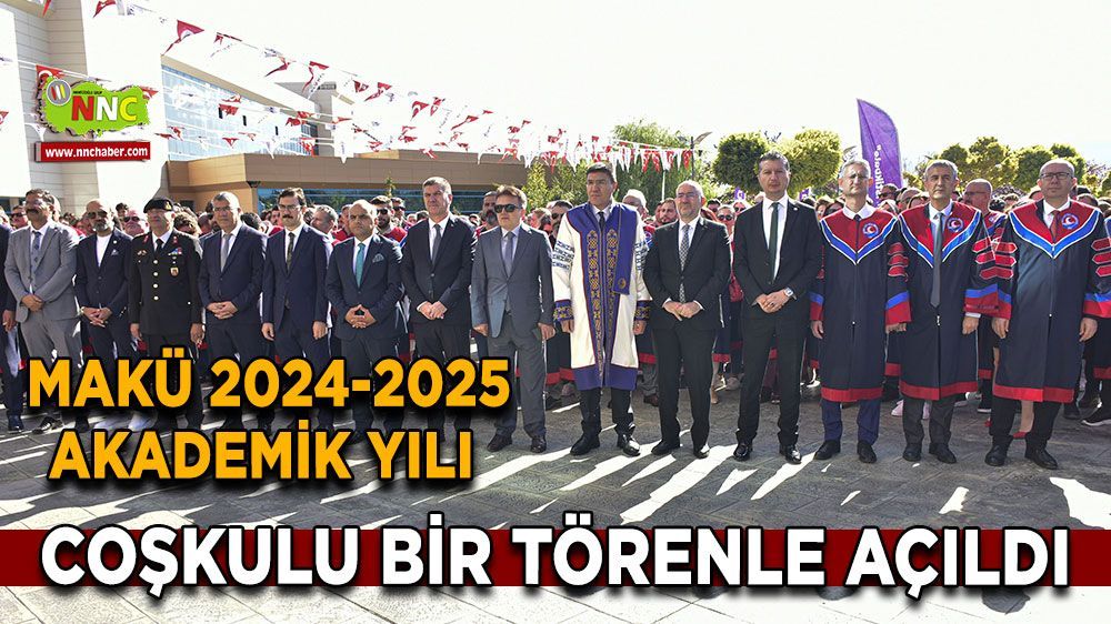 MAKÜ 2024-2025 Akademik yılının açılışı gerçekleşti