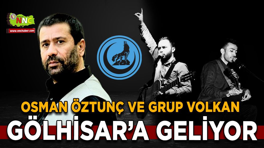 Osman Öztunç ve Grup Volkan 5 Ekim'de Gölhisar'da Müzik Şöleni Yaşatacak