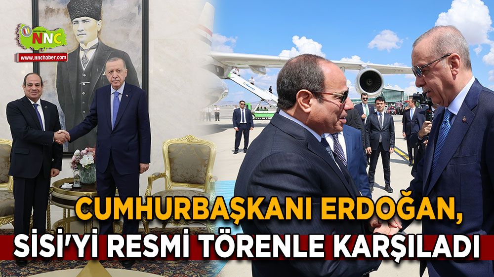 Recep Tayyip Erdoğan, Abdülfettah Es-Sisi'yi Resmi Törenle Karşıladı