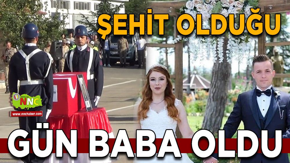 Şehidimiz, saatler sonra baba oldu