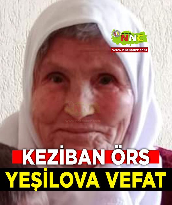 Yeşilova Vefat Keziban Örs