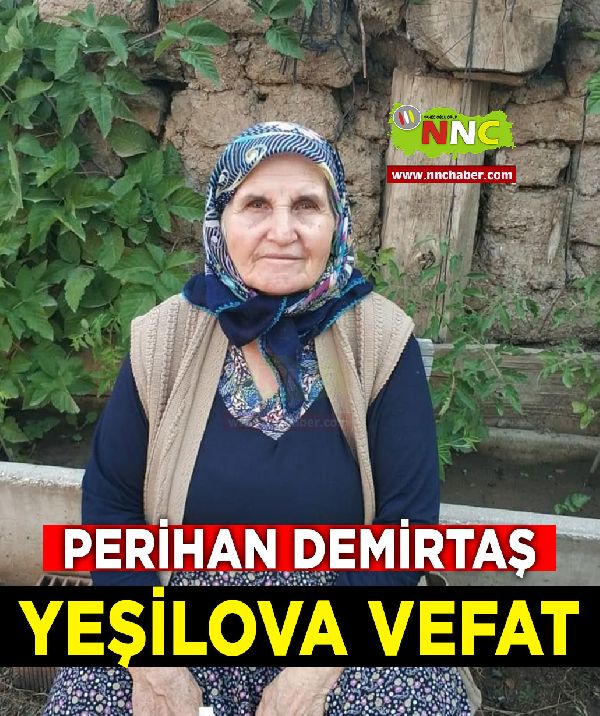 Yeşilova Vefat Perihan Demirtaş