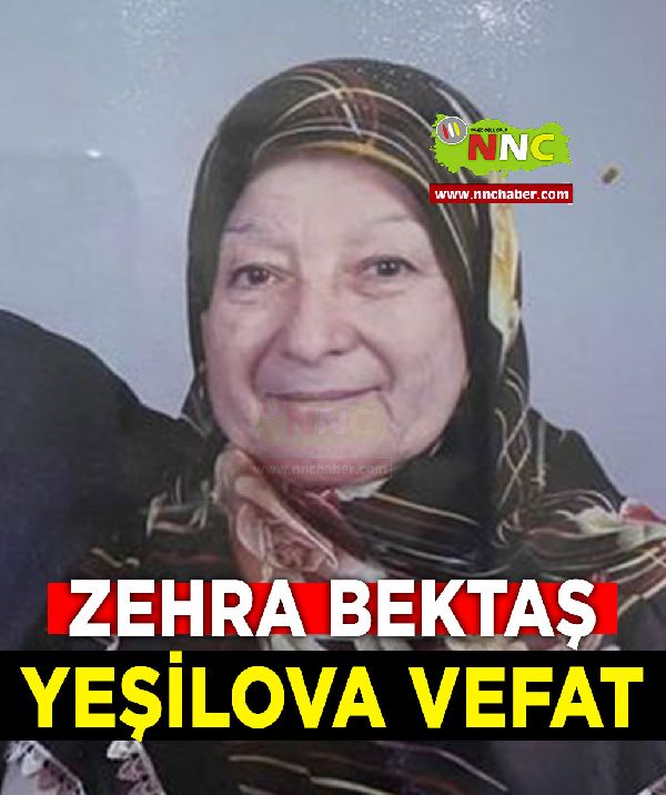 Yeşilova Vefat Zehra Bektaş 