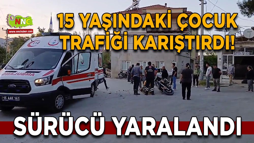 15 yaşındaki çocuk trafiği karıştırdı! Motosiklet sürücüsü hastanelik oldu