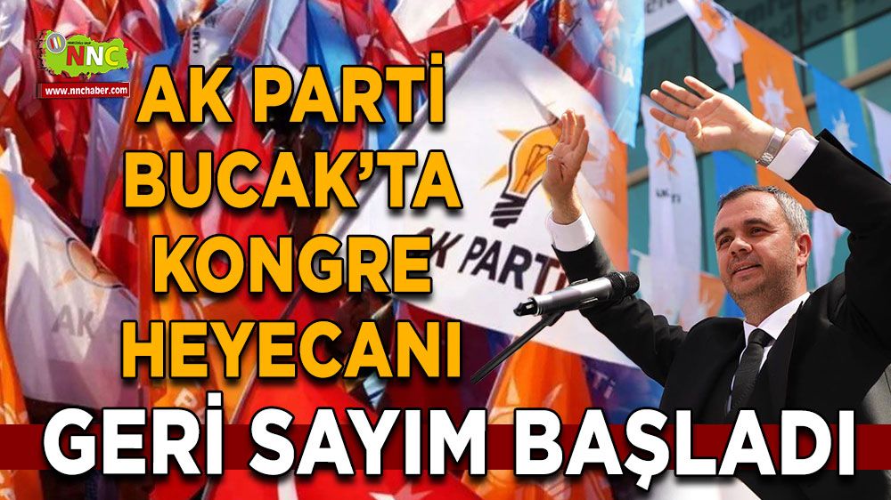 AK Parti Bucak'ta kongre için geri sayım