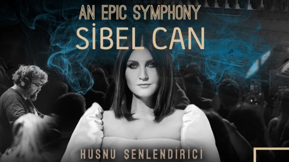 Ankara'da beklenen Sibel Can ve Hüsnü Şenlendirici konseri "An Epic Symphony"