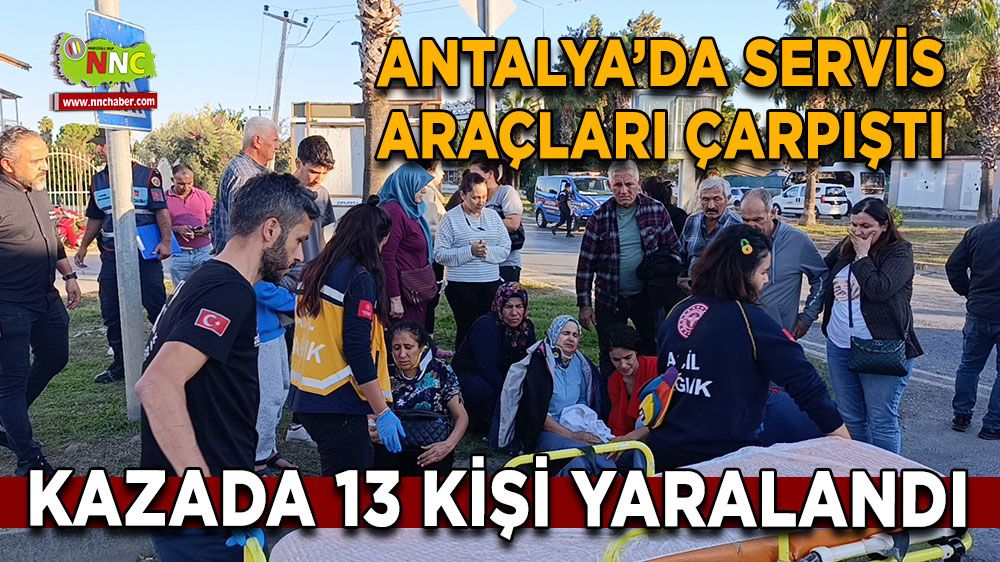 Antalya'da trafik kazası! Otel servisleri çarpıştı! Yaralılar var