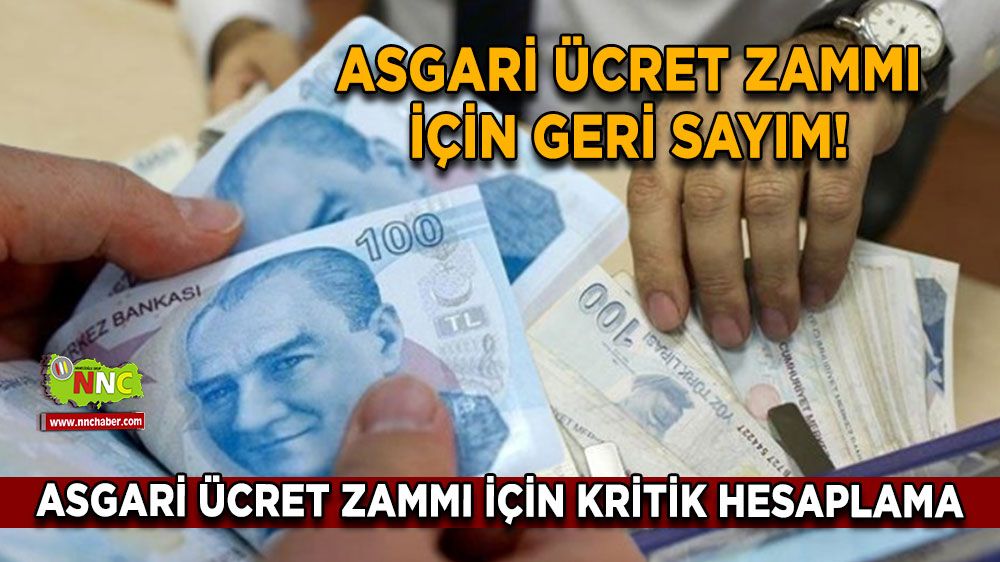 Asgari ücret zammı için geri sayım! Milyonların gözü asgari ücrette! Asgari ücret zammı için kritik hesaplama