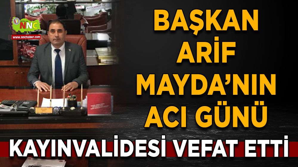 Başkan Arif Mayda'nın acı günü! Acı haberi duyurdu