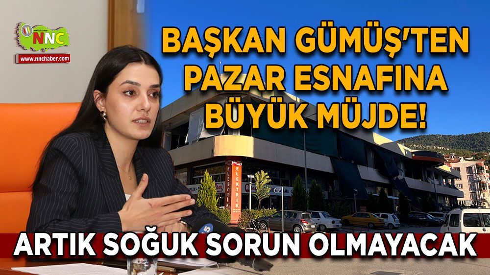 Başkan Gümüş'ten pazar esnafına beklenen müjdeyi verdi Artık soğuk sorunu olmayacak