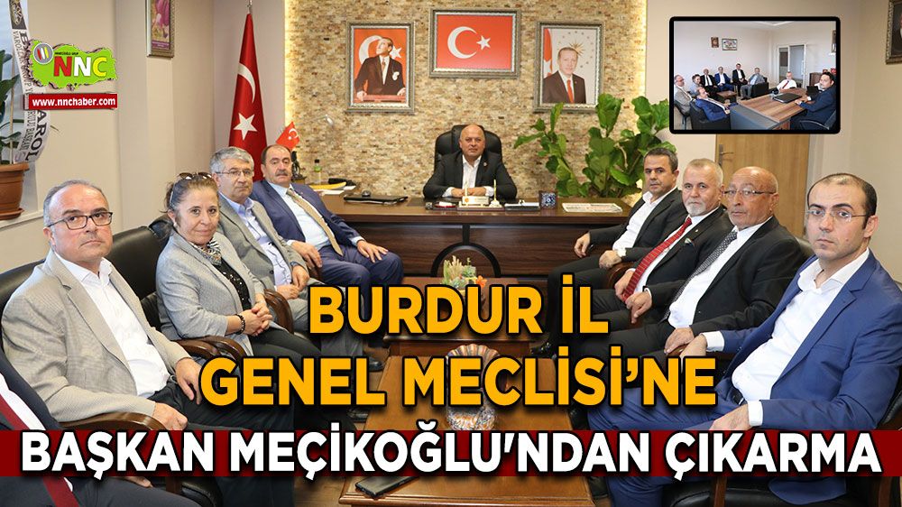 Başkan Meçikoğlu'ndan, Burdur İl Genel Meclisi çıkarması