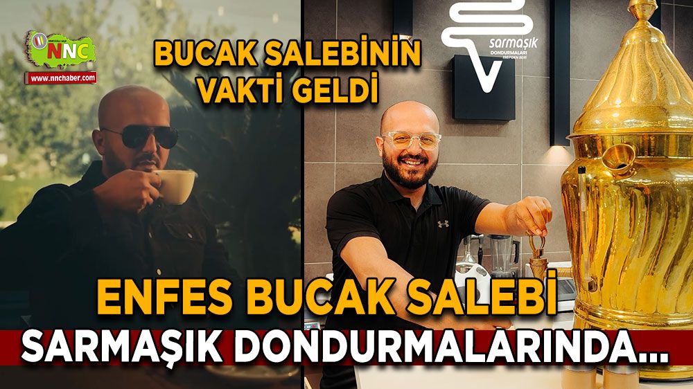 Bucak Salebinin vakti geldi! Enfes Bucak Salebi Sarmaşık Dondurmalarında