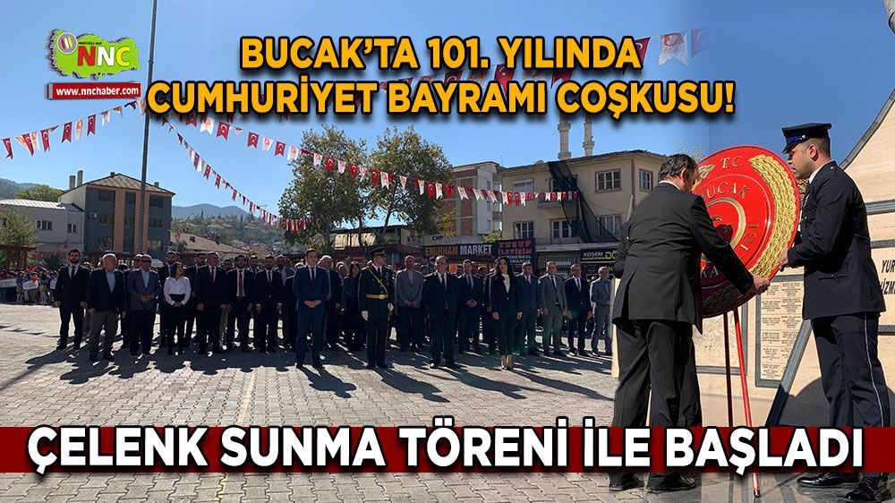 Bucak’ta 101. Yılında Cumhuriyet Bayramı Coşkusu!Çelenk sunma töreni ile başladı