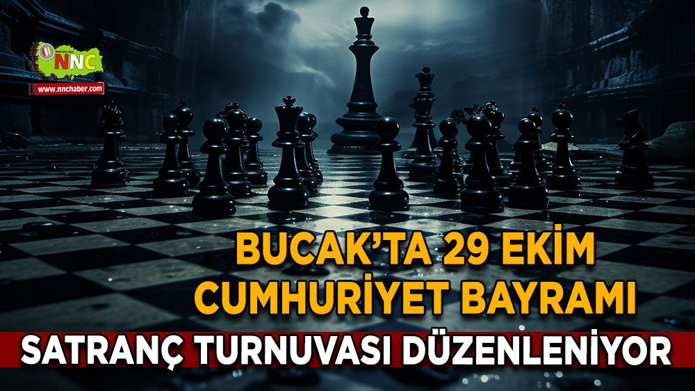 Bucak’ta 29 Ekim Cumhuriyet Bayramı Satranç Turnuvası Başlıyor