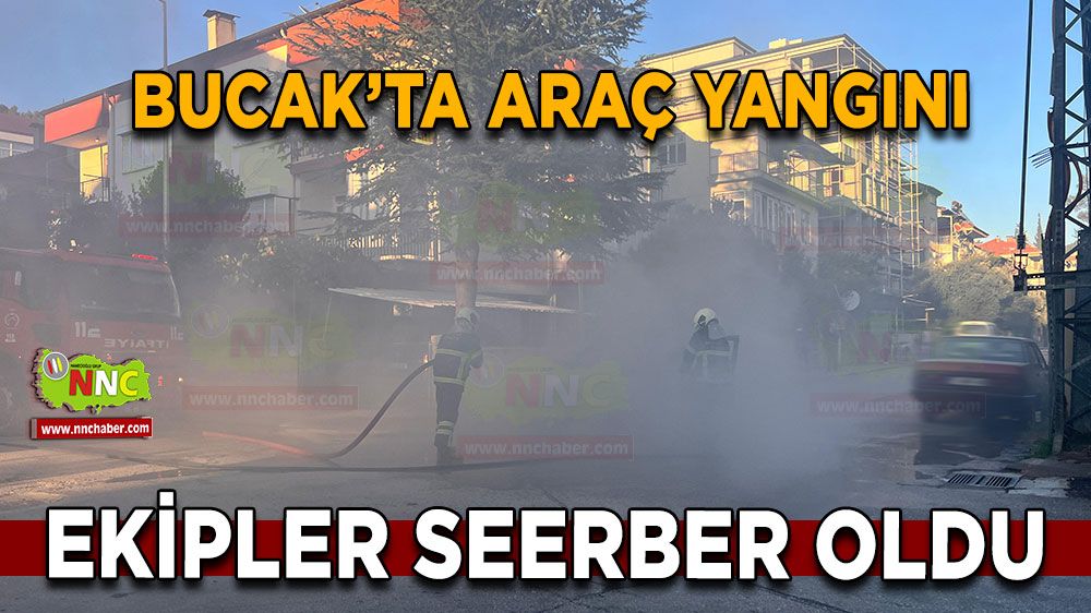 Bucak'ta araç yangını! Ekipler seferber oldu