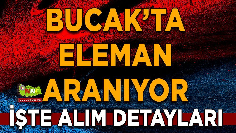 Bucak'ta elaman ilanı! İşte ilan detayları