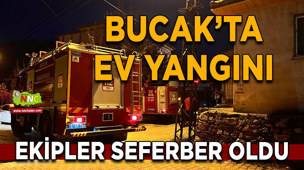 Bucak'ta ev yangını! Ekipler seferber oldu