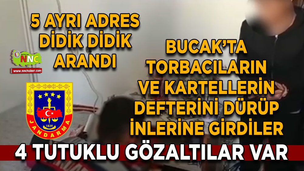 Bucak'ta jandarma affetmedi! 5 ayrı adres didik didik arandı