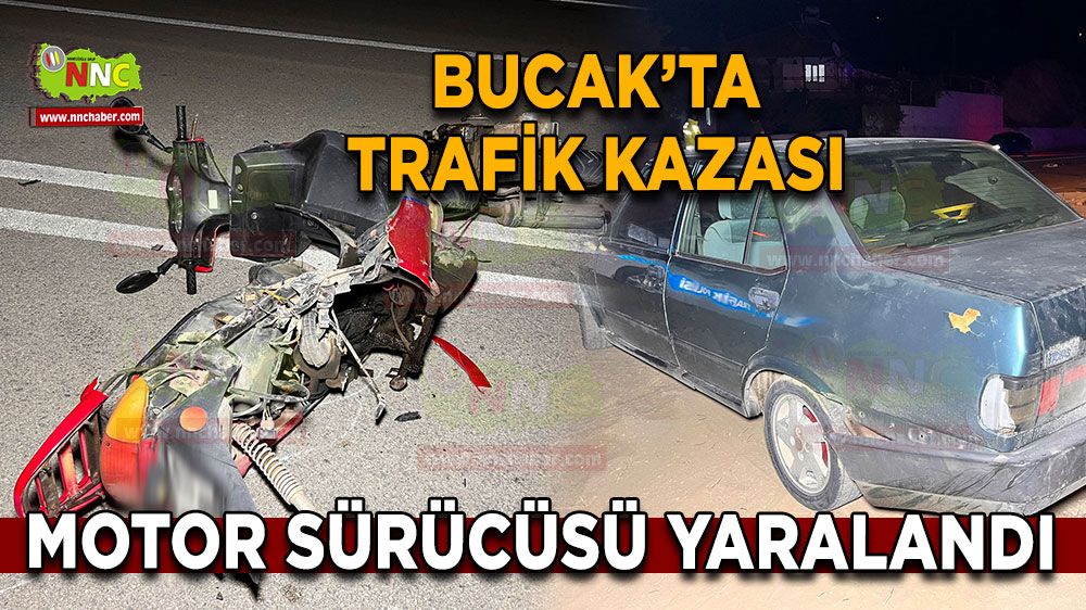 Bucak'ta trafik kazası! Motor sürücüsü yaralandı