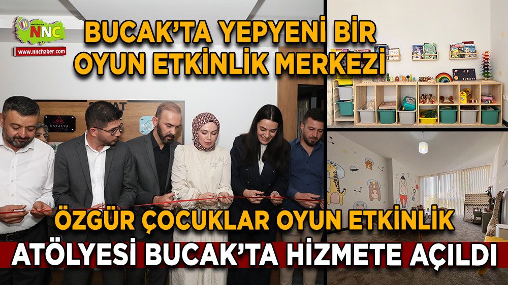 Bucak’ta yepyeni bir oyun etkinlik merkezi! Özgür Çocuklar Oyun Etkinlik Atölyesi Bucak'ta hizmete açıldı