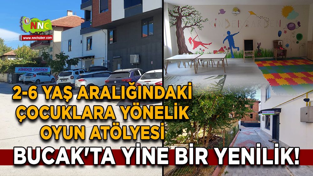 Bucak'ta yine bir yenilik! 2-6 yaş aralığındaki çocuklara yönelik Oyun Atölyesi