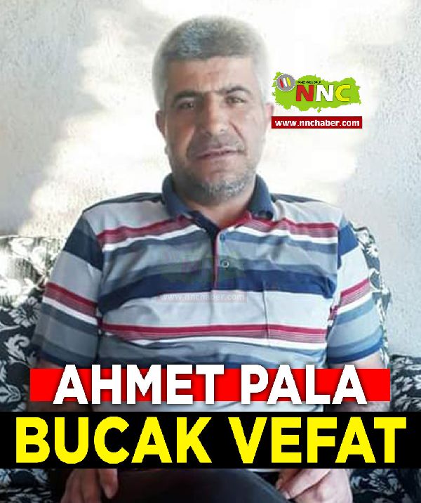 Bucak Vefat Ahmet Pala