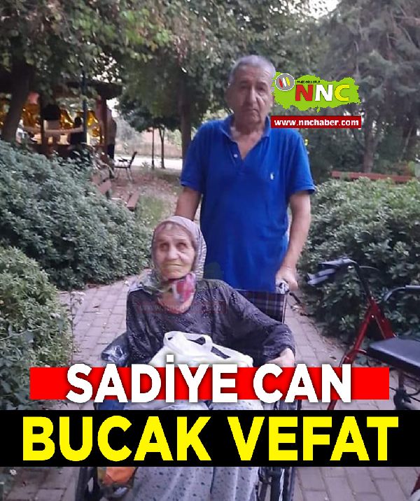 Bucak Vefat Sadiye Can