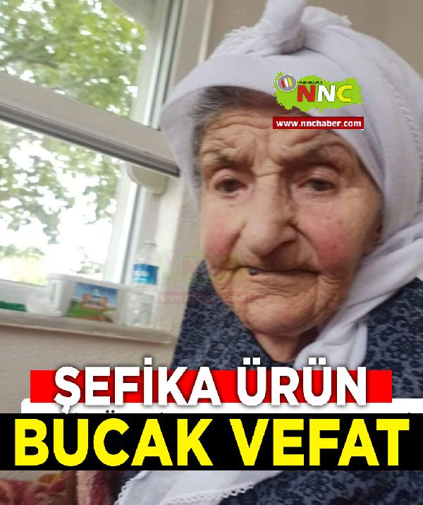 Bucak Vefat Şefika Ürün