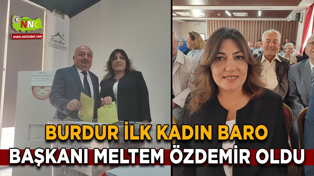 Burdur Baro seçimleri tamamlandı! Burdur ilk kadın Baro başkanı Meltem Özdemir oldu