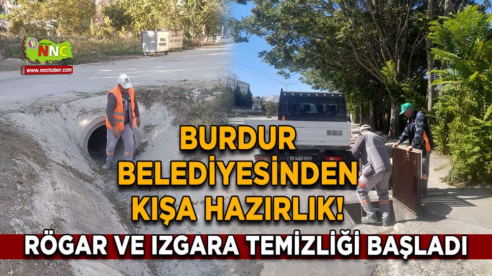 Burdur Belediyesinden kışa hazırlık! Rögar ve ızgara temizliği başladı